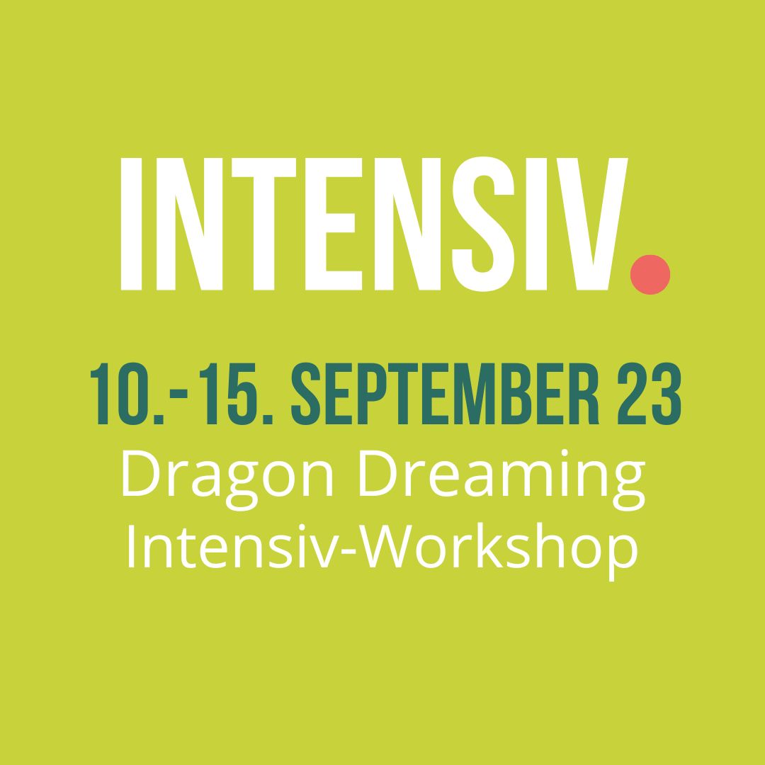 Dragon Dreaming Intensiv Workshop 2023