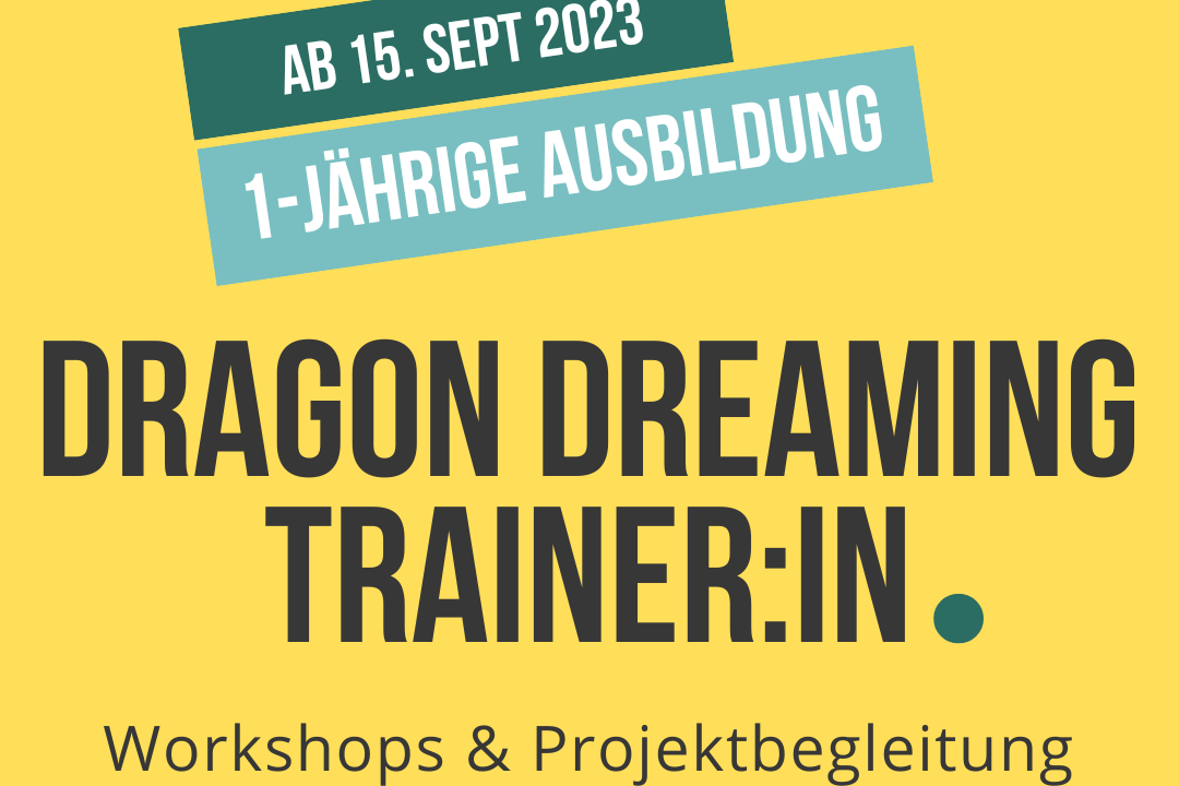 Ausbildung zum/zur Dragon Dreaming Trainer:in