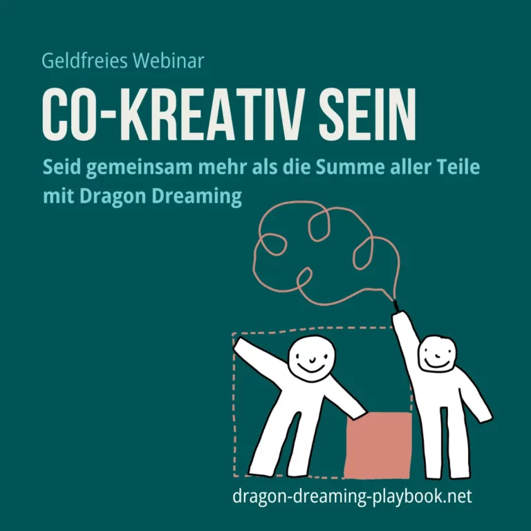 Webinar rund um das Dragon Dreaming Playbook: Co-Kreation
