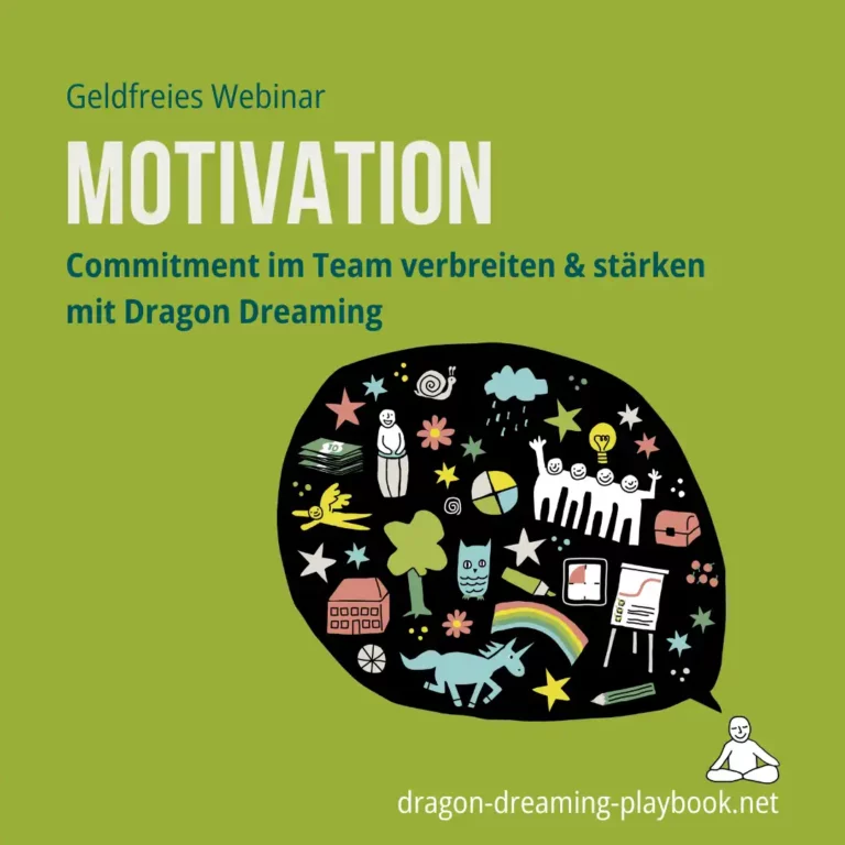 Kostenloses Webinar zum Dragon Dreaming Playbook: Motivation stärken und verbreiten
