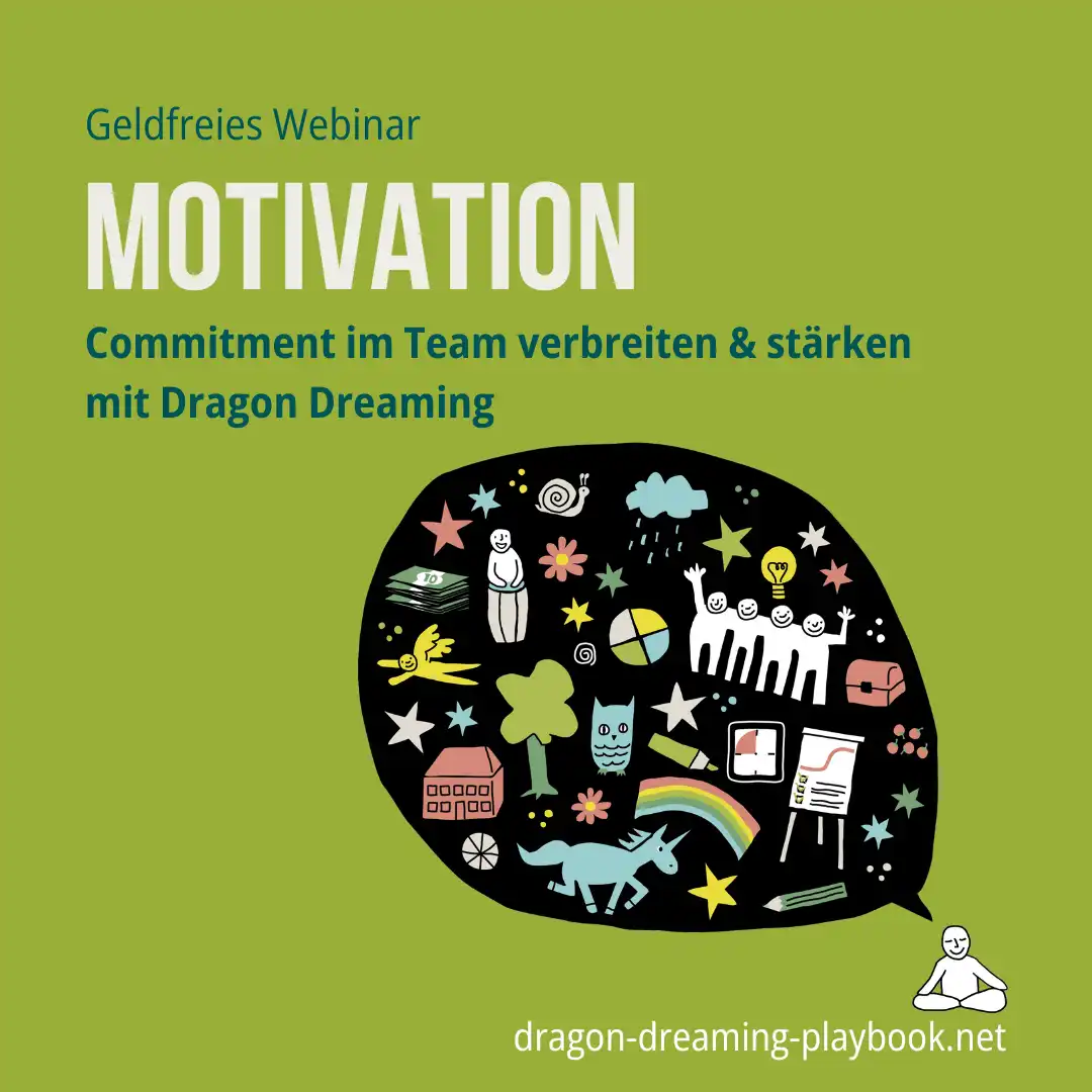 Kostenloses Webinar zum Dragon Dreaming Playbook: Motivation stärken und verbreiten
