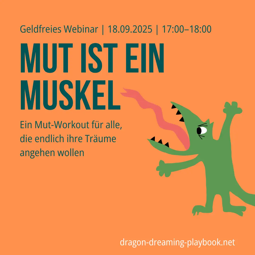 Mut ist ein Muskel – kostenfreies Webinar mit Dragon Dreaming