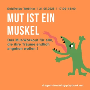 Mut-Muskel-Webinar für alle, die ihre Träume endlich angehen wollen!