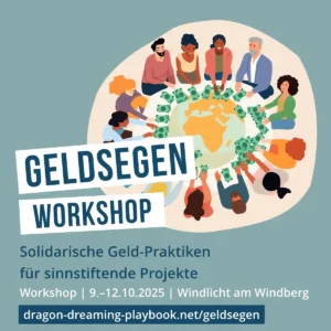 Geldsegen Dragon Dreaming Workshop