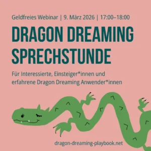 Dragon Dreaming Sprechstunde mit Ilona Koglin