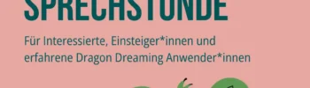 Dragon Dreaming Sprechstunde mit Ilona Koglin