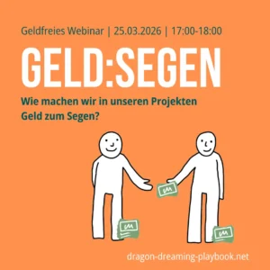 Geldfreies Webinar mit Dragon Dreaming: Geldsegen